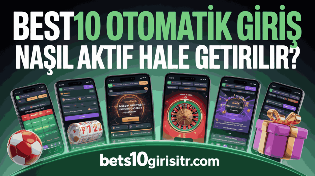Best10 Otomatik Giriş Nasıl Aktif Hale Getirilir
