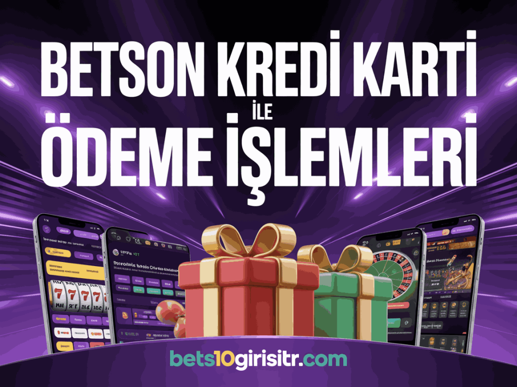 betson kredi karti ile odeme islemleri