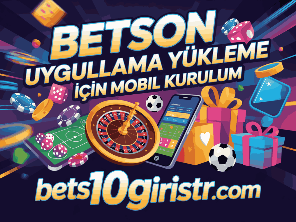 betson uygulama yukleme icin mobil kurulum