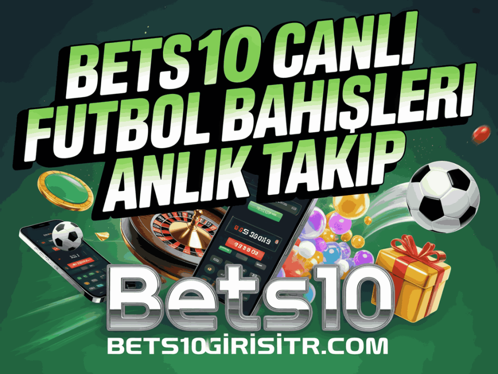 bets10 canli futbol bahisleri anlik takip