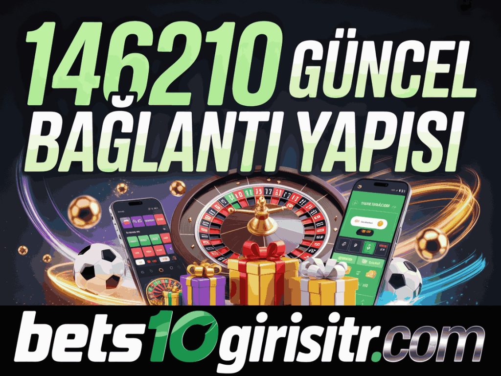 1462bets10 guncel baglanti yapisi