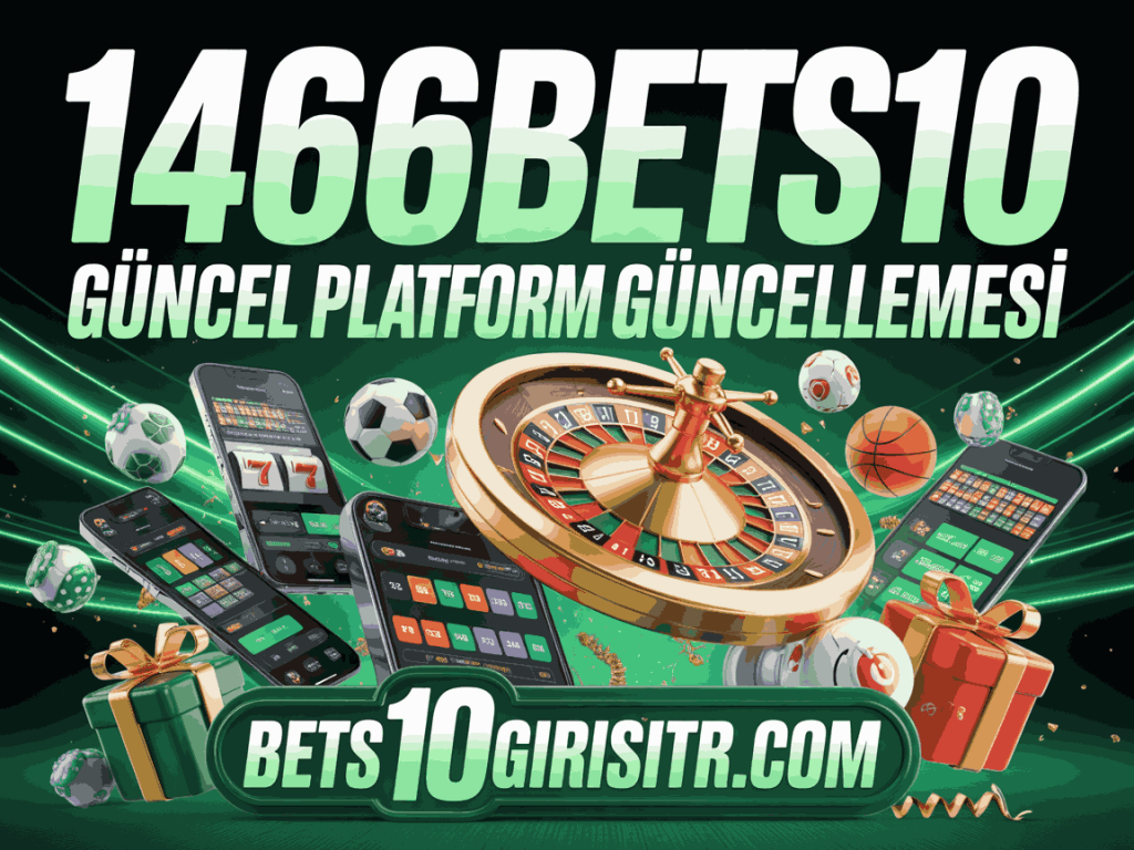 1466bets10 guncel platform guncellemesi